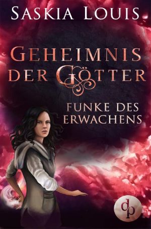 [Geheimnis der Götter 02] • Funke des Erwachens